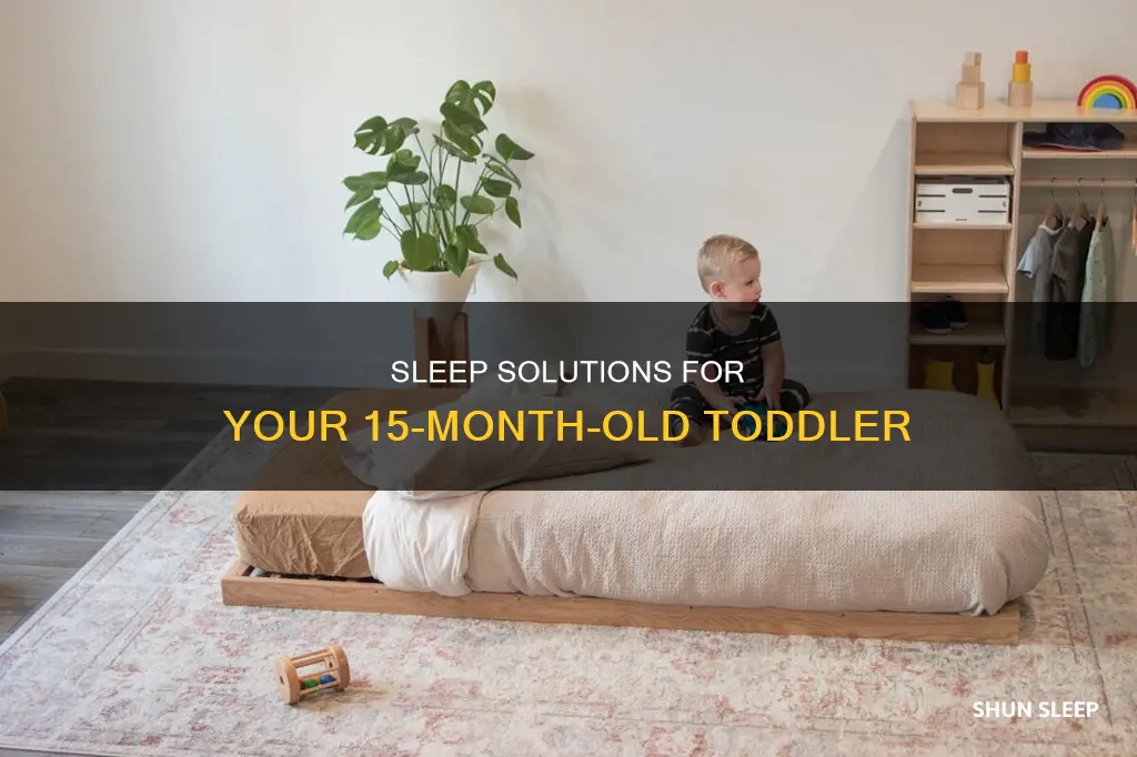 what do 15 month old sleep in