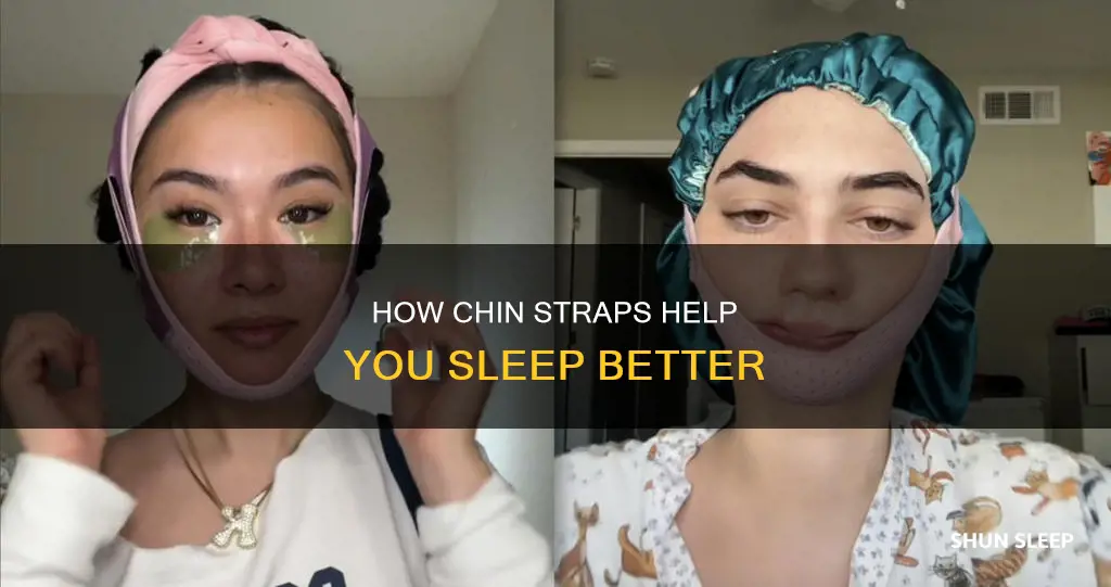 what do a sleep chin straps work