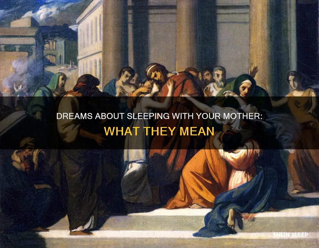 what do dreams about sleeping with your mother mean