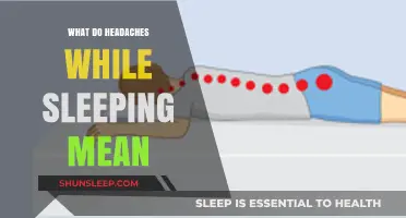 Headaches and Sleep: What's the Connection?