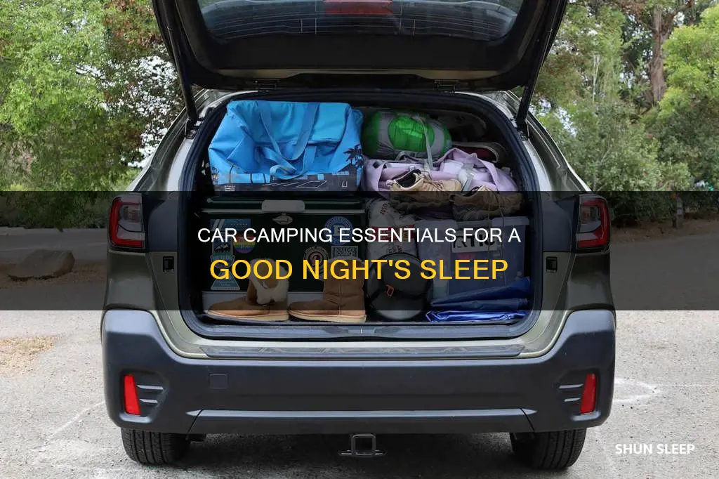 what do i need for car camping sleeping in car