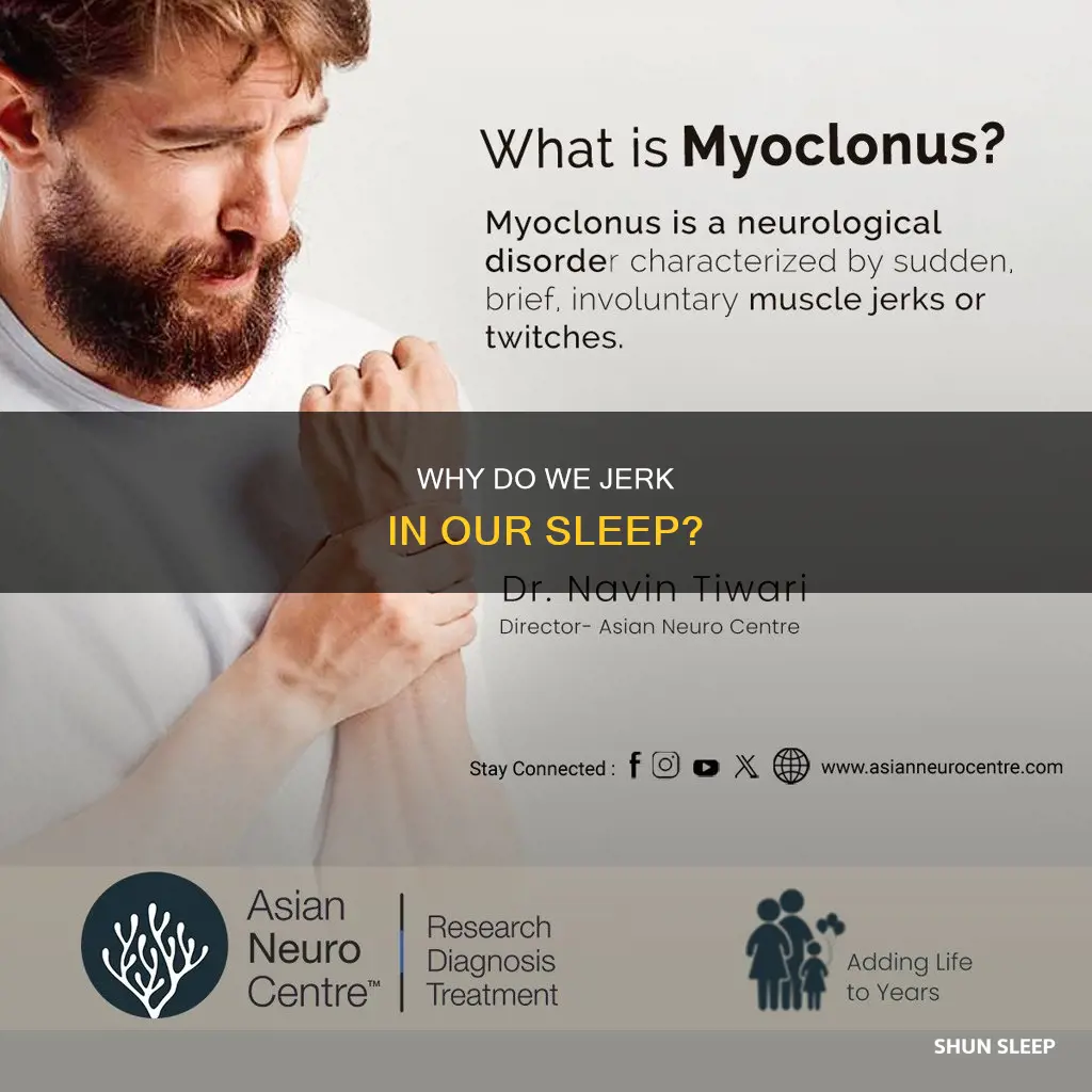 what do it mean when you jerk in your sleep