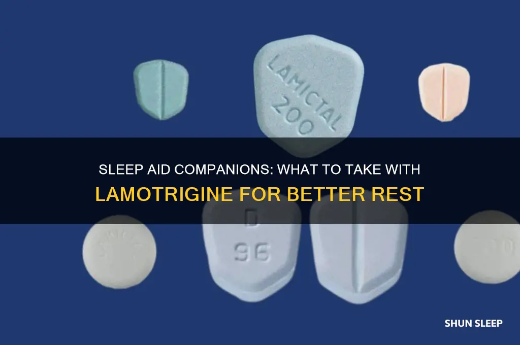 what do people take with lamotrogine to help sleep
