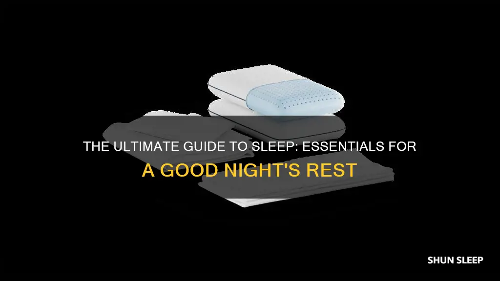 what do you need for sleeping