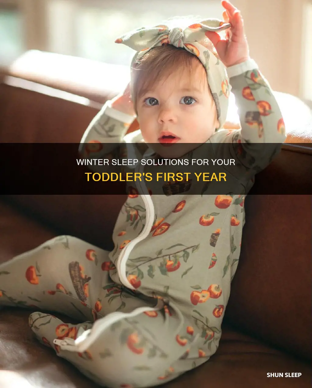 what does a 1 year old sleep in during winter