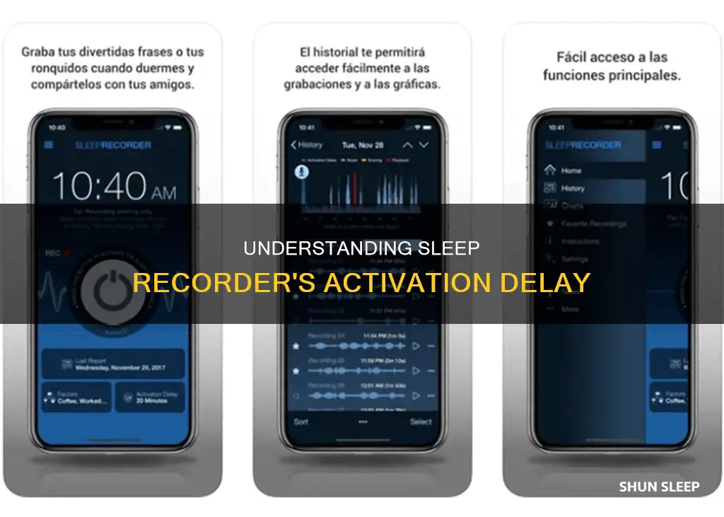 what does activation delay mean on sleep recorder