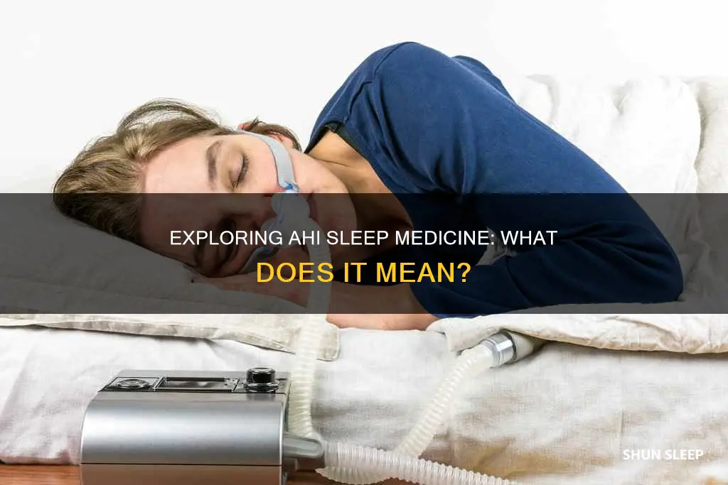 what does ahi sleep medicine mean