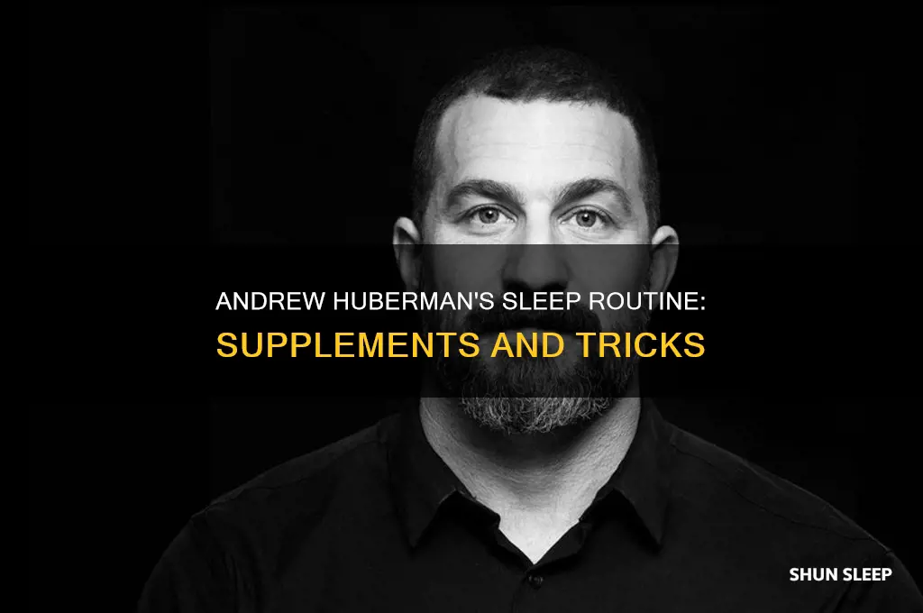 what does andrew huberman take for sleep