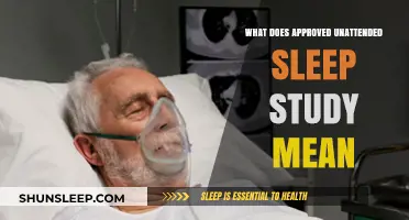 Approved Unattended Sleep Study: What Does It Mean?