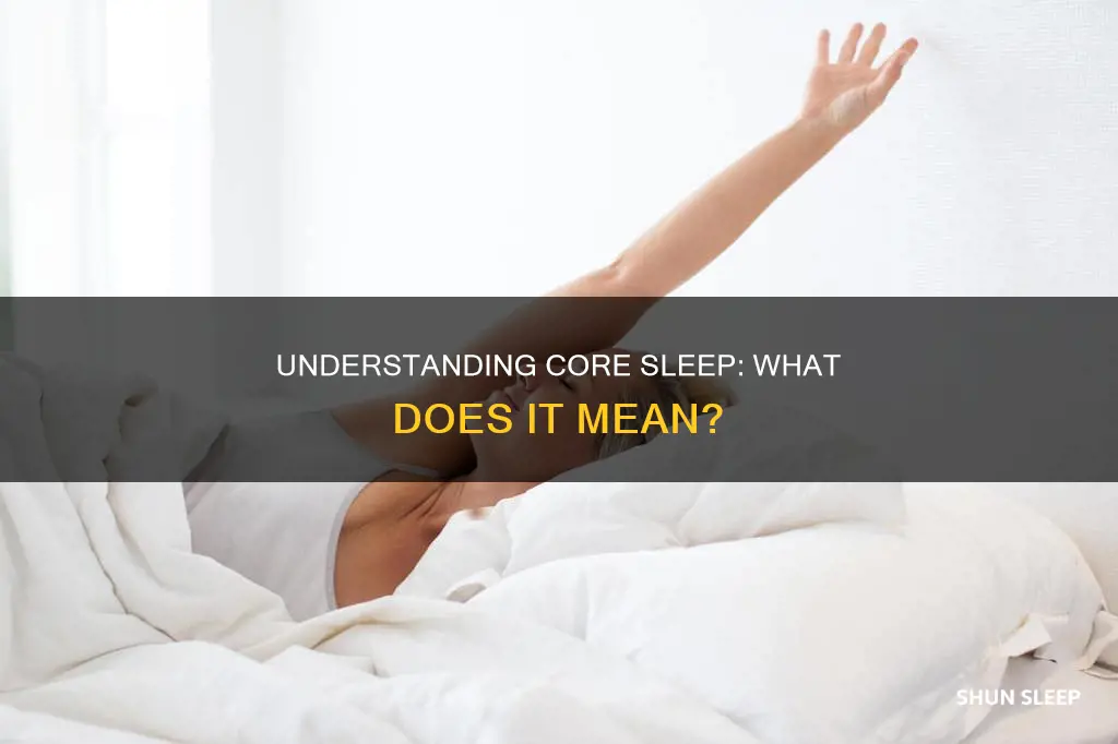 what does average core sleep mean
