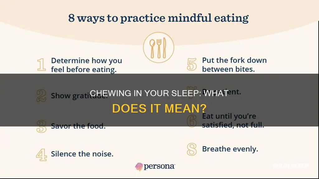 what does chewing in your sleep mean