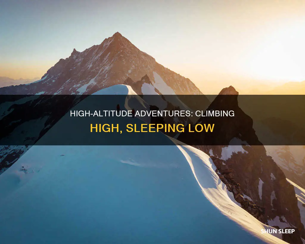 what does climb high sleep low mean
