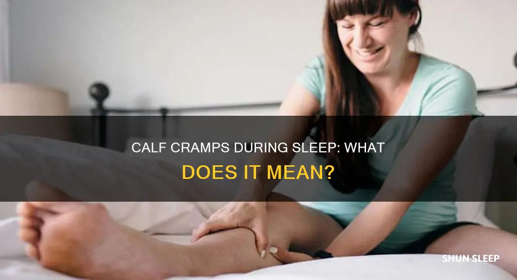 what does cramp in calf during sleep mean