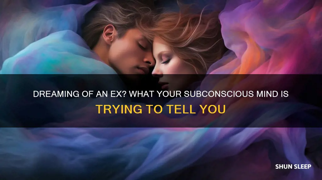 what does dreaming about sleeping with your ex mean