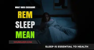 REM Sleep Excess: What Does It Mean?