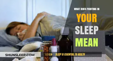 Fighting in Sleep: What Does it Mean?