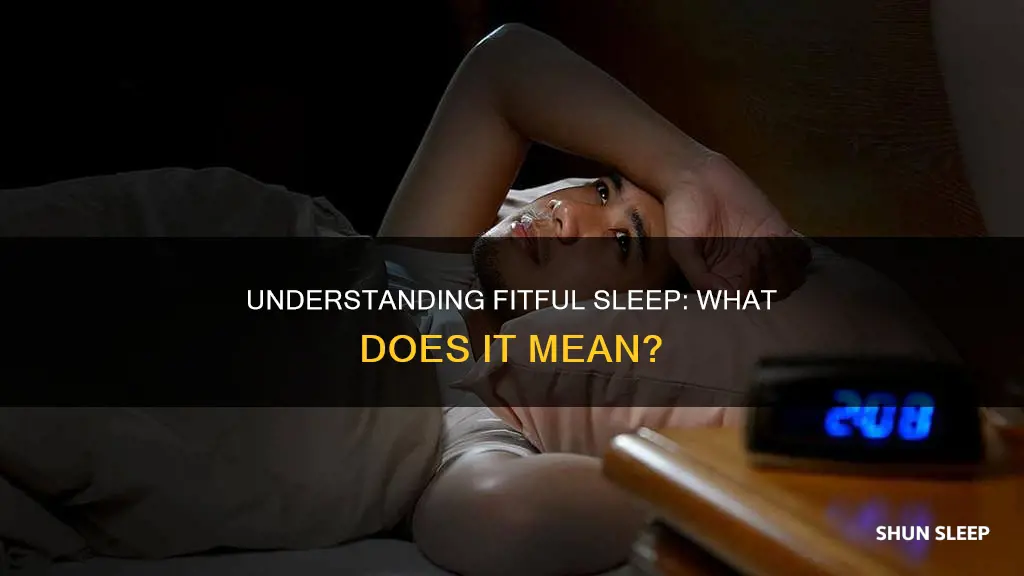 what does fitful sleep mean