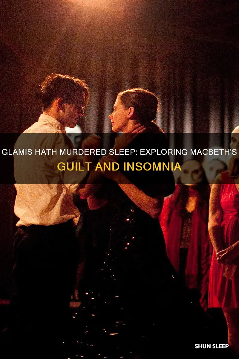 what does glamis hath murdered sleep mean