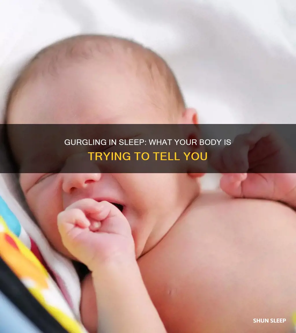 what does gurgling in your sleep mean
