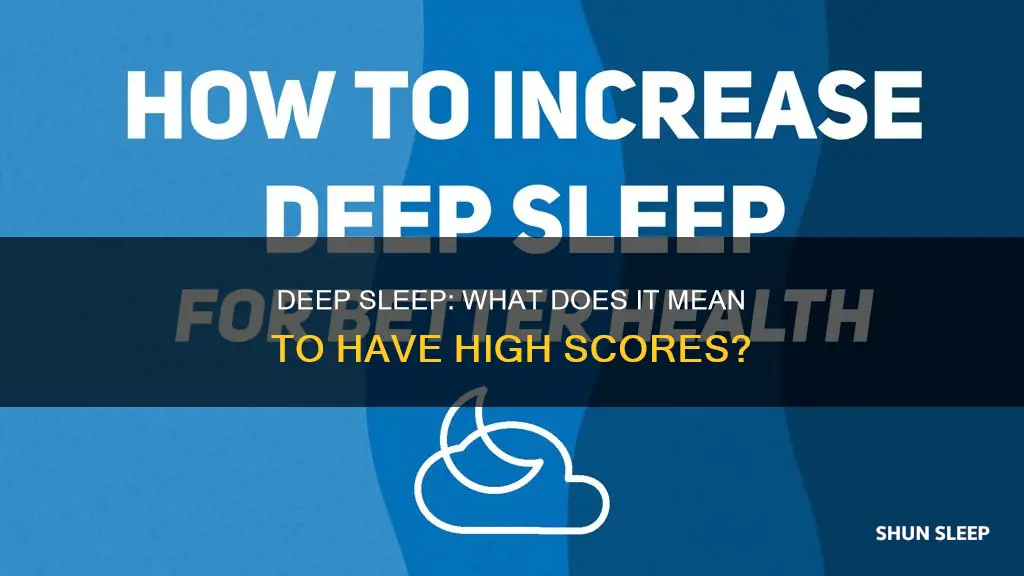 what does high deep sleep mean