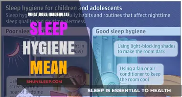 Sleep Hygiene: Understanding Inadequate Sleep Habits