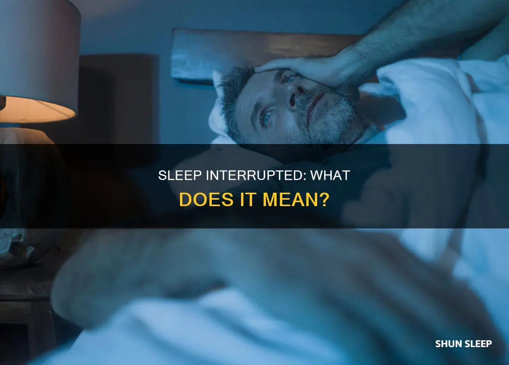 what does interrupted sleep mean