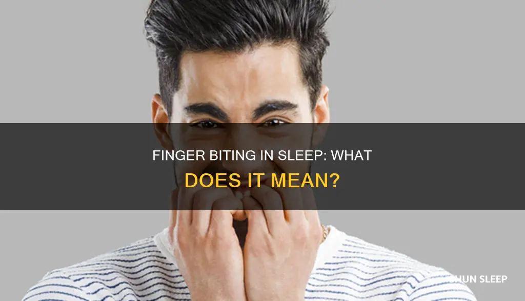 what does it mean bite your finger in your sleep