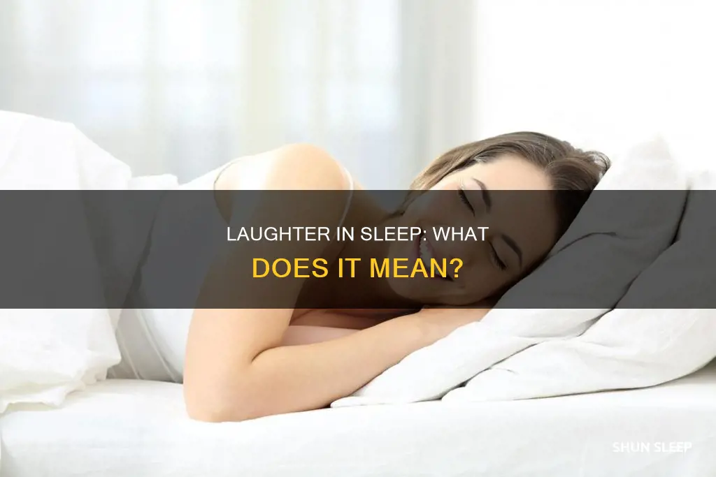 what does it mean if i laugh in my sleep