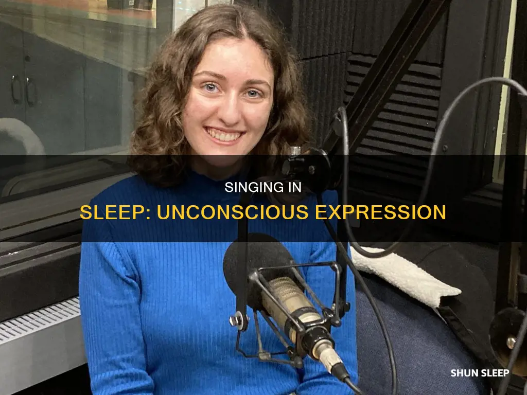 what does it mean if you sing in your sleep