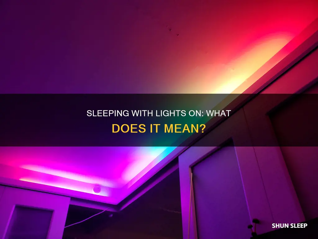 what does it mean if you sleep with lights on