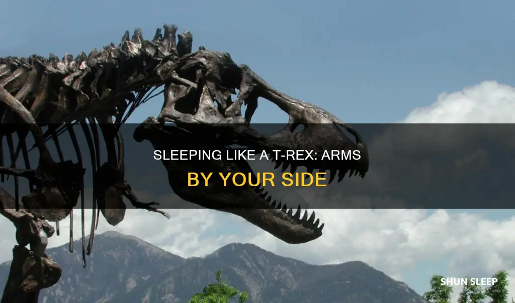 what does it mean if you sleep with trex arms