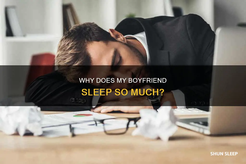 what does it mean if your boyfriend sleeps a lot