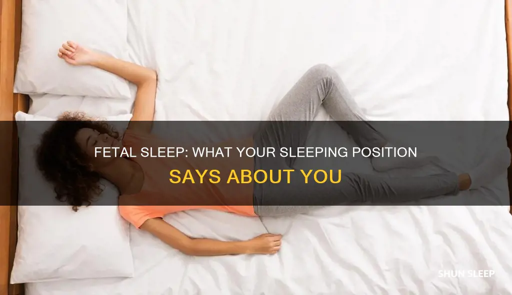 what does it mean to away sleep in fetile position