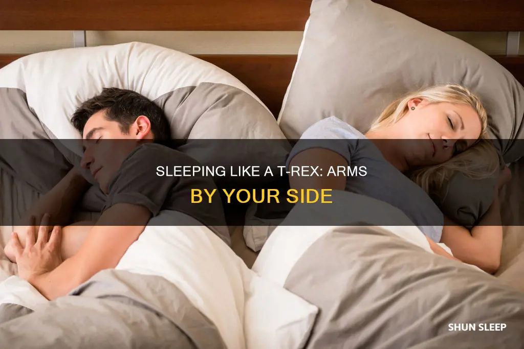 what does it mean to sleep with t rex arms