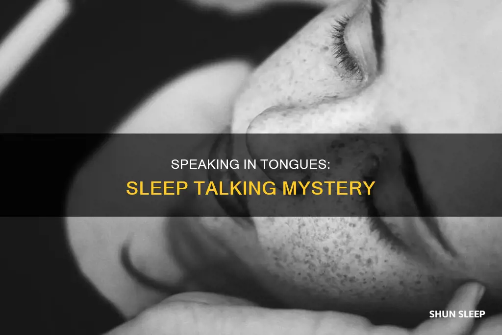 what does it mean to speak in tongues while sleeping