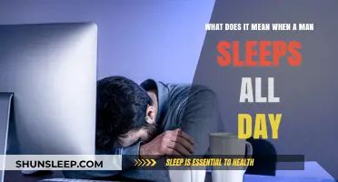 Why Do Men Sleep All Day?