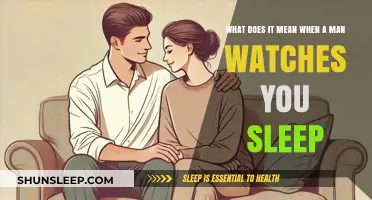 Why Men Watch Women Sleep