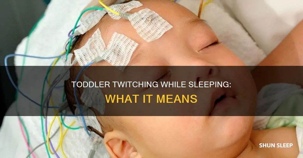 what does it mean when a toddler twitches while sleeping
