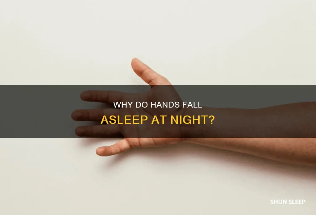 what does it mean when hands fall asleep while sleeping