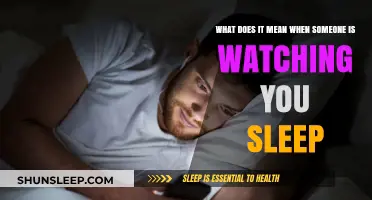 Why Do People Watch You Sleep?