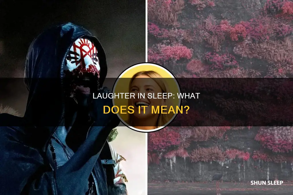 what does it mean when u laugh in your sleep