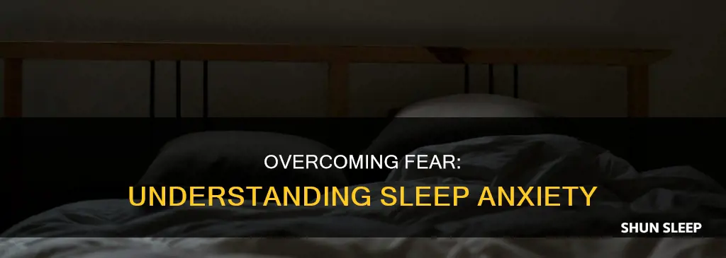 what does it mean when you are scared to sleep