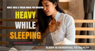 Heavy Breathing While Sleeping: What Does It Mean?