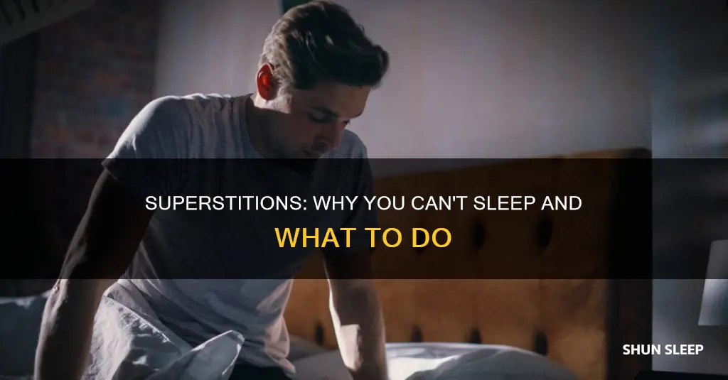 what does it mean when you can t sleep superstition