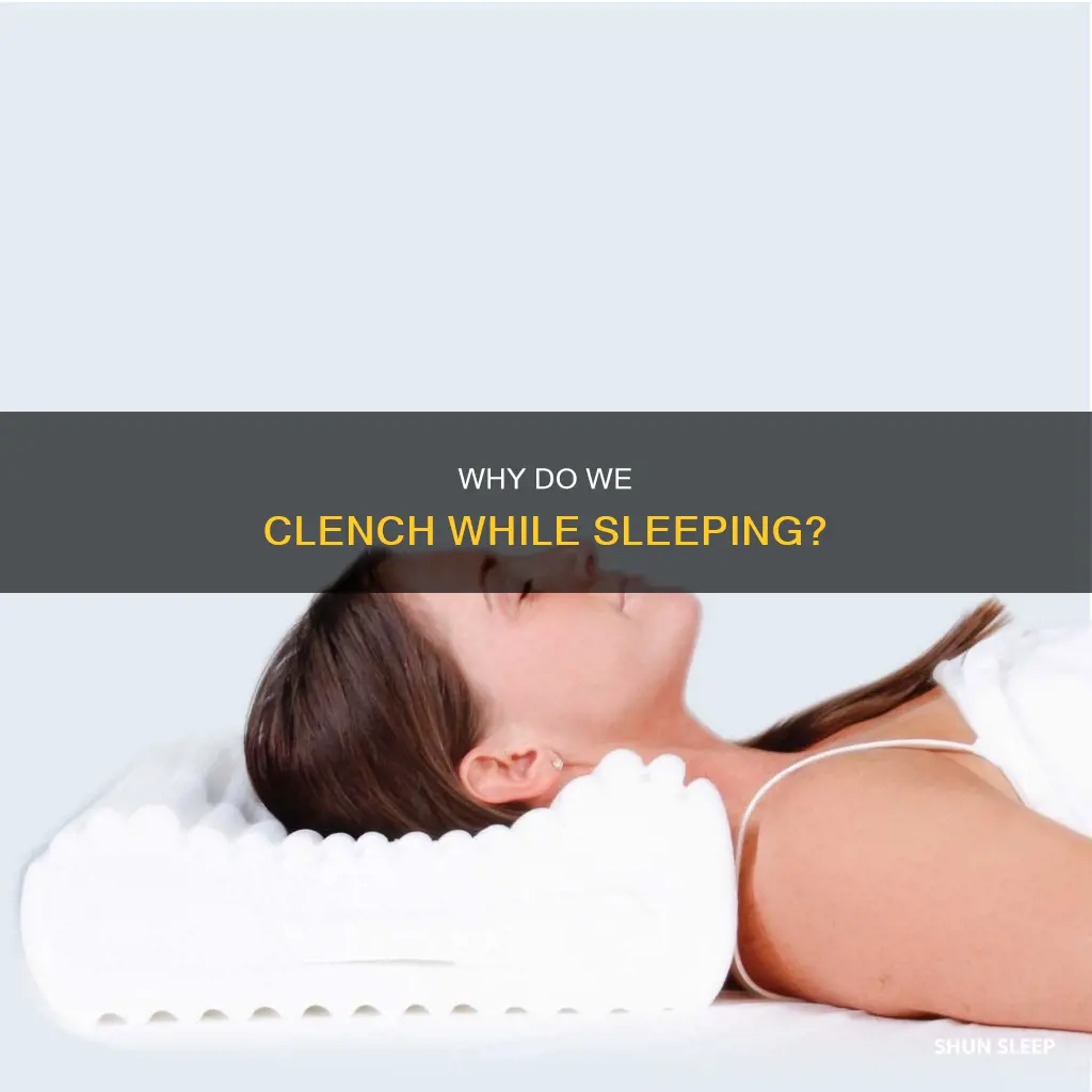 what does it mean when you clench yourself while sleeping