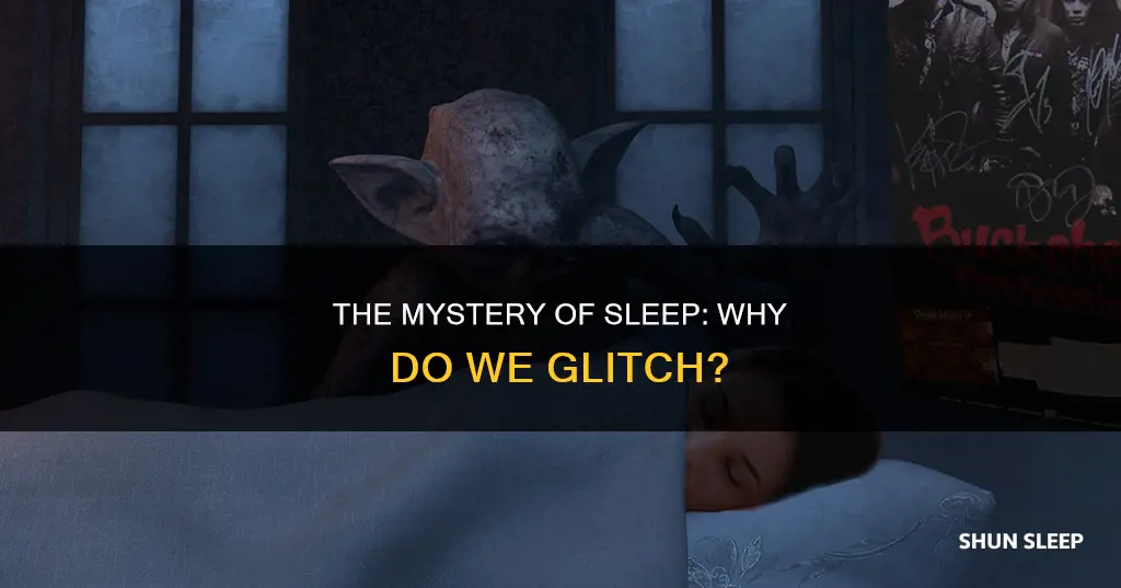 what does it mean when you glitch in your sleep