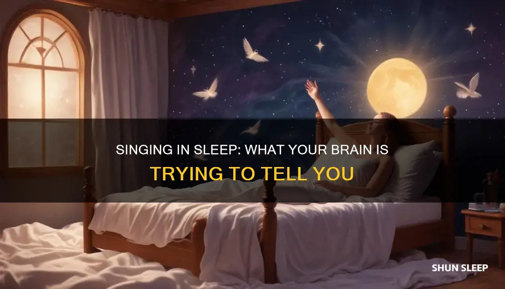 what does it mean when you sing in your sleep