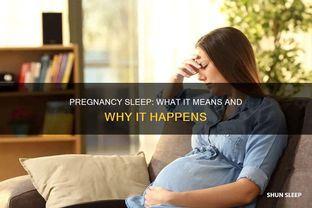what does it mean when you sleep alot during pregnancy