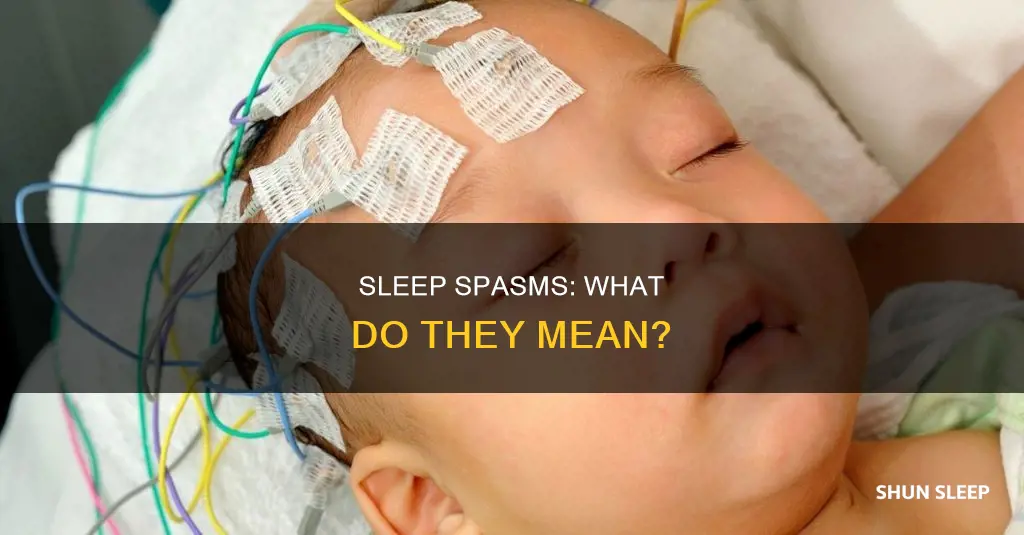 what does it mean when you spasm in your sleep
