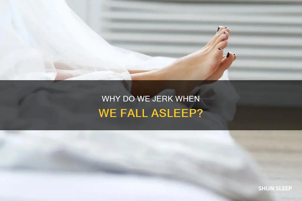 what does it mean when youjerk when you sleep